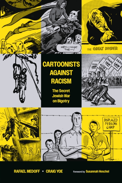 Cartoonists Against Racism: The Secret Jewish War on Bigotry, Paperback / softback Book