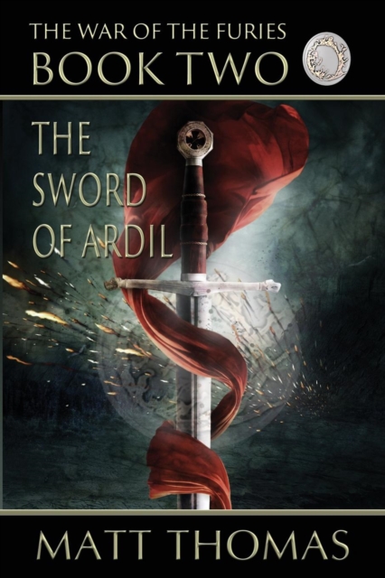 The Sword of Ardil (the War of the Furies Book 2), Paperback Book