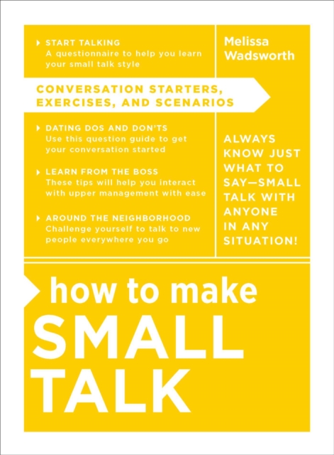 How to Make Small Talk : Conversation Starters, Exercises, and Scenarios, Hardback Book