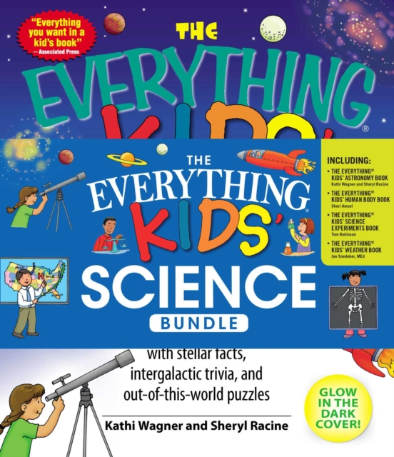 The Everything Kids' Science Bundle : The Everything® Kids' Astronomy Book; The Everything® Kids' Human Body Book; The Everything® Kids' Science Experiments Book; The Everything® Kids' Weather Book, EPUB eBook