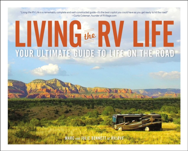 Living the RV Life : Your Ultimate Guide to Life on the Road, EPUB eBook