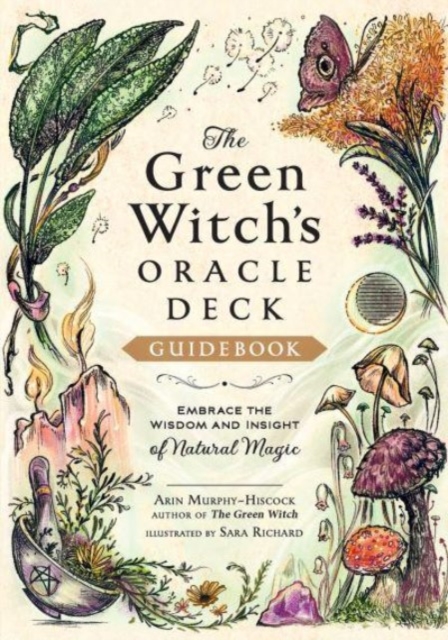 The Green Witch's Oracle Deck : Embrace the Wisdom and Insight of Natural Magic, Cards Book