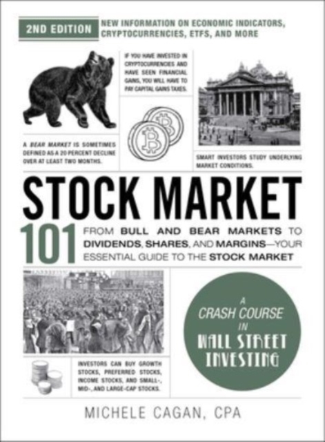 Stock Market 101, 2nd Edition : From Bull and Bear Markets to Dividends, Shares, and Margins—Your Essential Guide to the Stock Market, Hardback Book