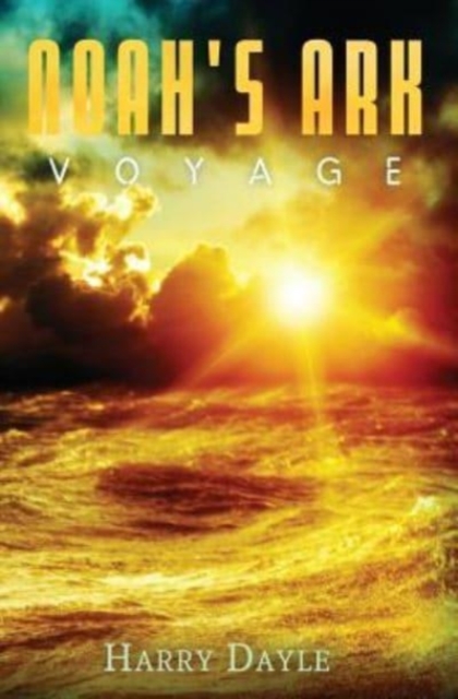 Noah's Ark : Voyage, Paperback / softback Book