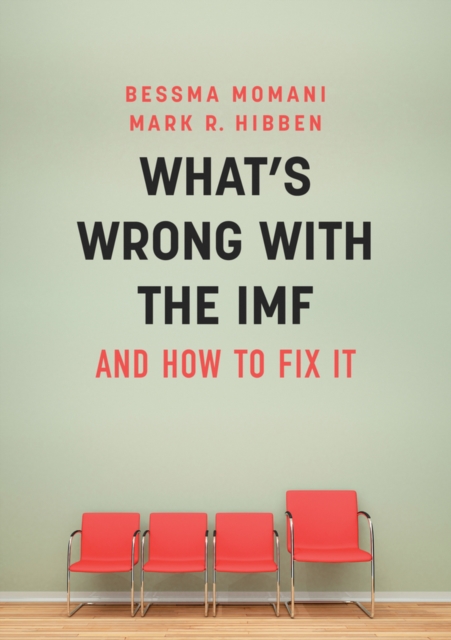 What's Wrong With the IMF and How to Fix It, Paperback / softback Book