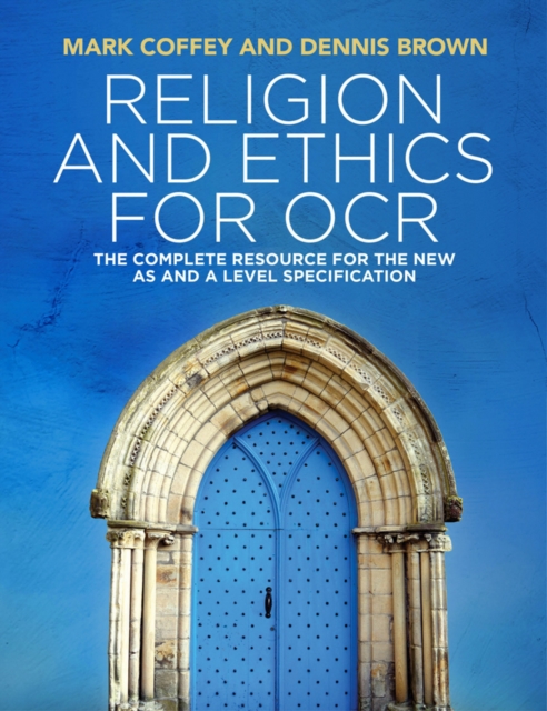 Religion and Ethics for OCR : The Complete Resource for Component 02 of the New AS and A Level Specifications, Hardback Book