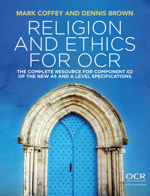 Religion and Ethics for OCR : The Complete Resource for Component 02 of the New AS and A Level Specifications, Paperback / softback Book