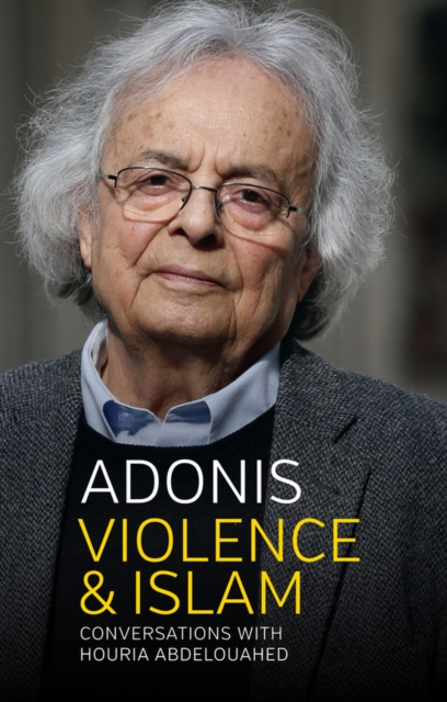 Violence and Islam : Conversations with Houria Abdelouahed, Hardback Book