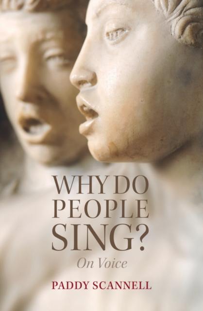Why Do People Sing? : On Voice, EPUB eBook