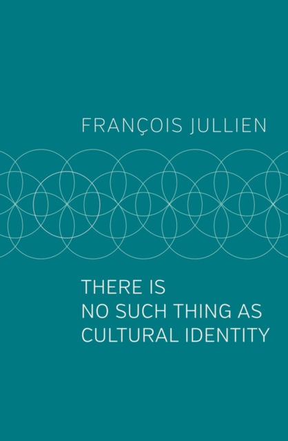 There Is No Such Thing as Cultural Identity, Paperback / softback Book