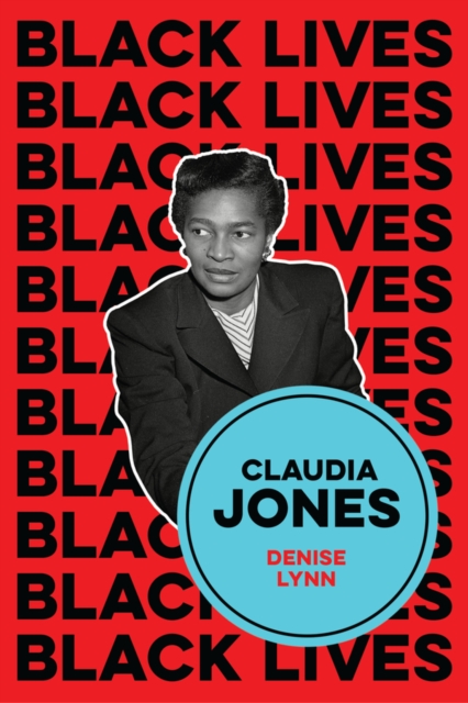 Claudia Jones : Visions of a Socialist America, Hardback Book