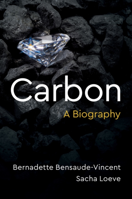 Carbon : A Biography, Hardback Book