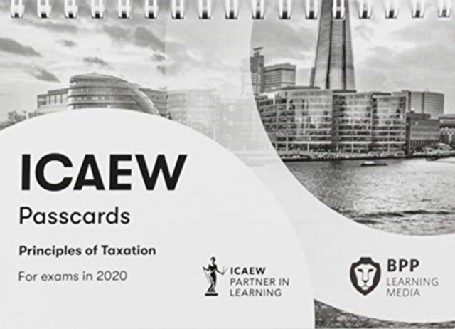 ICAEW Principles of Taxation : Passcards, Spiral bound Book