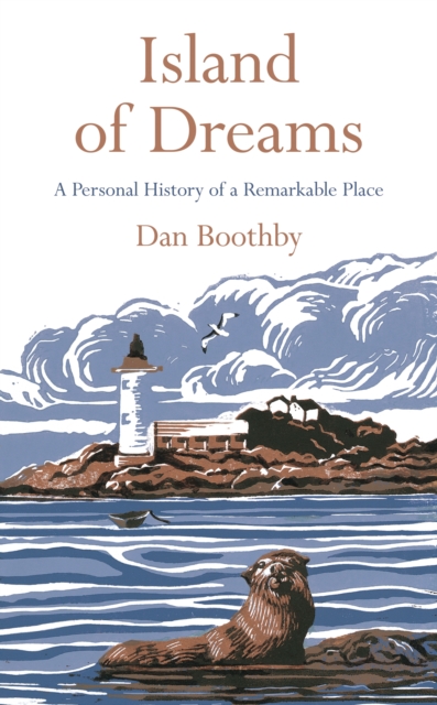 Island of Dreams : A Personal History of a Remarkable Place, Hardback Book