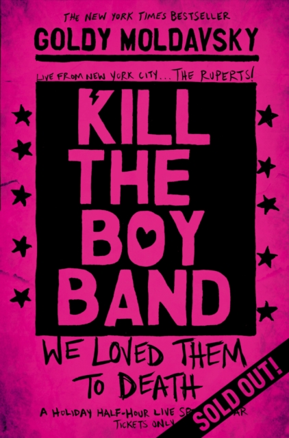 Kill the Boy Band, Paperback / softback Book