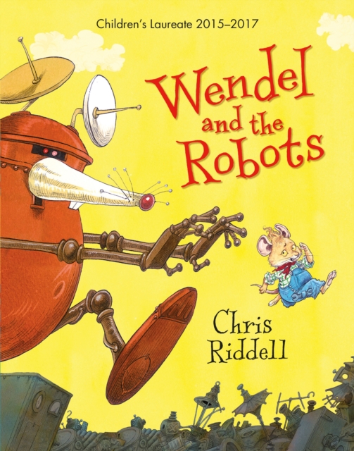 Wendel and the Robots, Hardback Book