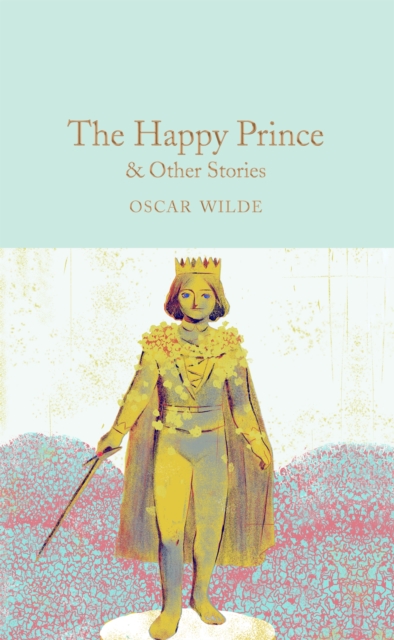 The Happy Prince & Other Stories, Hardback Book