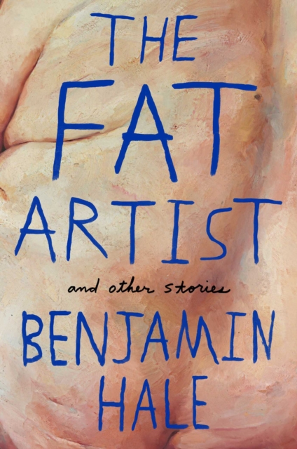 The Fat Artist and Other Stories, Hardback Book