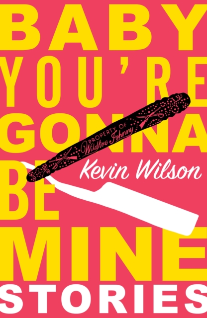 Baby, You're Gonna Be Mine : Short Stories, EPUB eBook