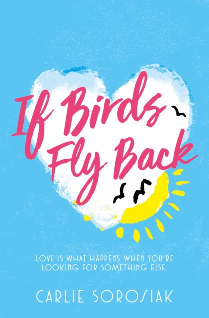 If Birds Fly Back, Paperback / softback Book