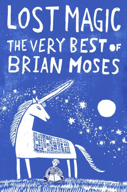 Lost Magic: The Very Best of Brian Moses, EPUB eBook