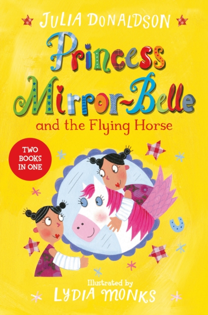 Princess Mirror-Belle and the Flying Horse, Paperback / softback Book