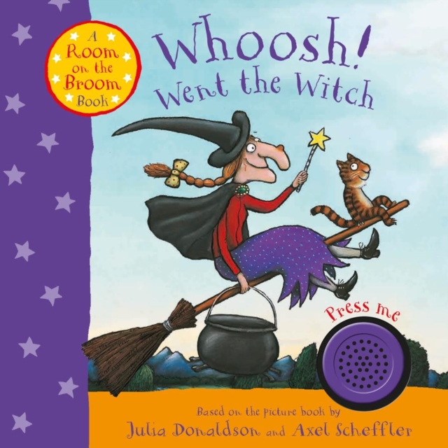 Whoosh! Went the Witch: A Room on the Broom Book, Board book Book