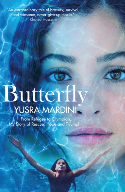 Butterfly : From Refugee to Olympian, My Story of Rescue, Hope and Triumph, Hardback Book