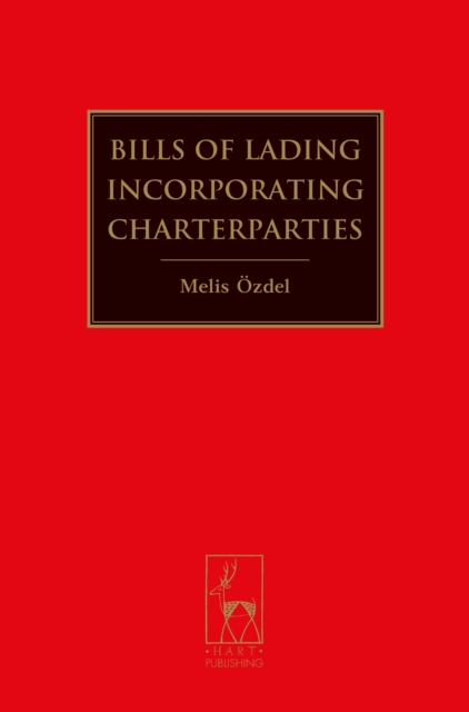 Bills of Lading Incorporating Charterparties, Paperback / softback Book