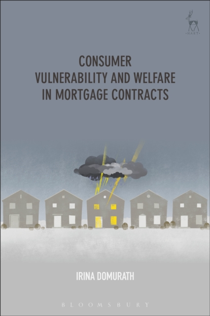 Consumer Vulnerability and Welfare in Mortgage Contracts, Paperback / softback Book