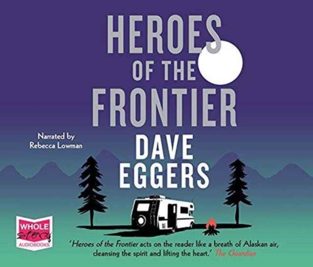 Heroes of the Frontier, CD-Audio Book