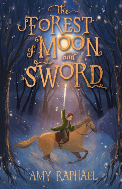 The Forest of Moon and Sword, Paperback / softback Book