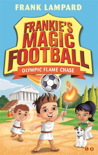 Frankie's Magic Football: Olympic Flame Chase : Book 16, Paperback / softback Book