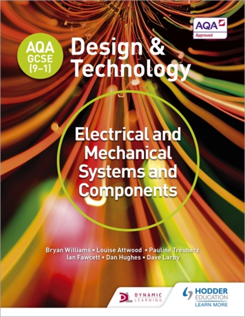 AQA GCSE (9-1) Design and Technology: Electrical and Mechanical Systems and Components, Paperback / softback Book