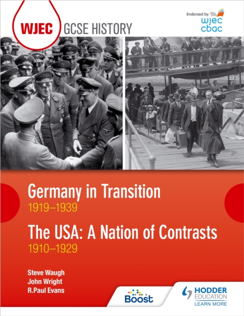 WJEC GCSE History: Germany in Transition, 1919 1939 and the USA: A Nation of Contrasts, 1910 1929, EPUB eBook