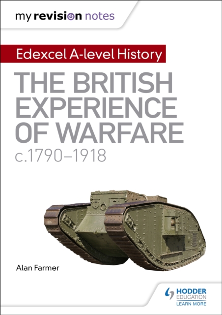 My Revision Notes: Edexcel A-level History: The British Experience of Warfare, c1790-1918, EPUB eBook