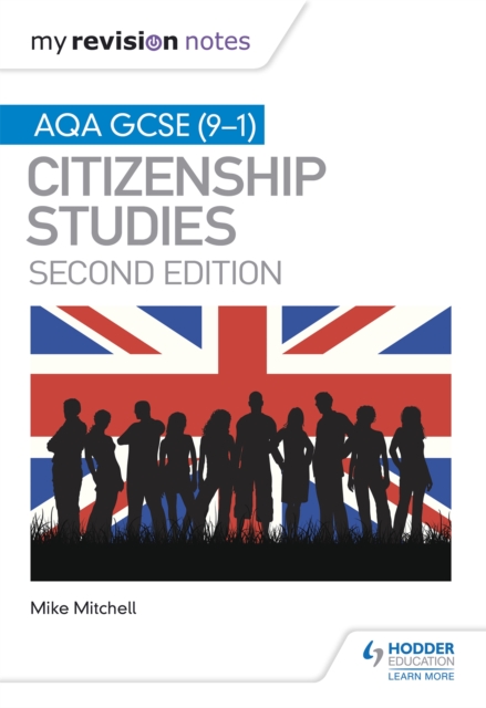 My Revision Notes: AQA GCSE (9-1) Citizenship Studies Second Edition, Paperback / softback Book