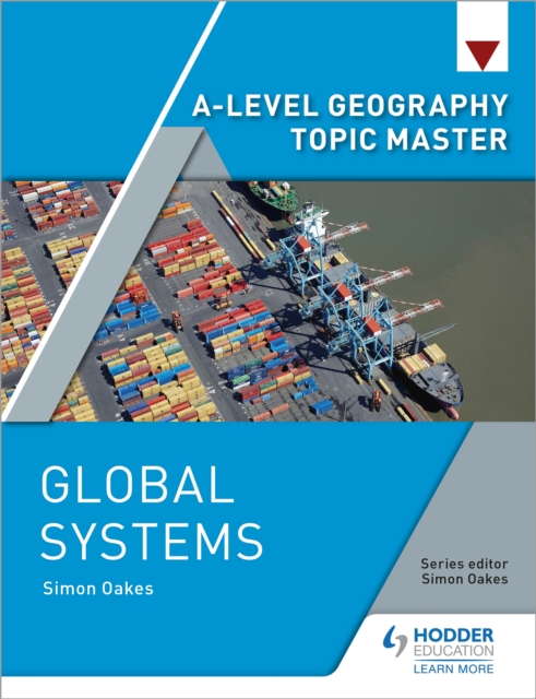 A-level Geography Topic Master: Global Systems, EPUB eBook