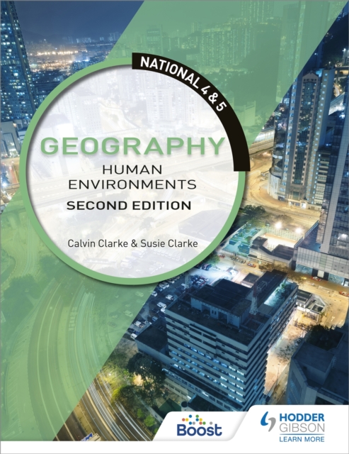 National 4 & 5 Geography: Human Environments, Second Edition, Paperback / softback Book