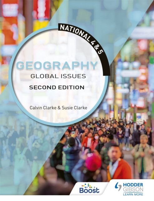 National 4 & 5 Geography: Global Issues, Second Edition, Paperback / softback Book