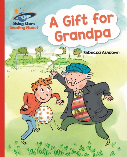 Reading Planet - A Gift for Grandpa - Red A: Galaxy, Paperback / softback Book