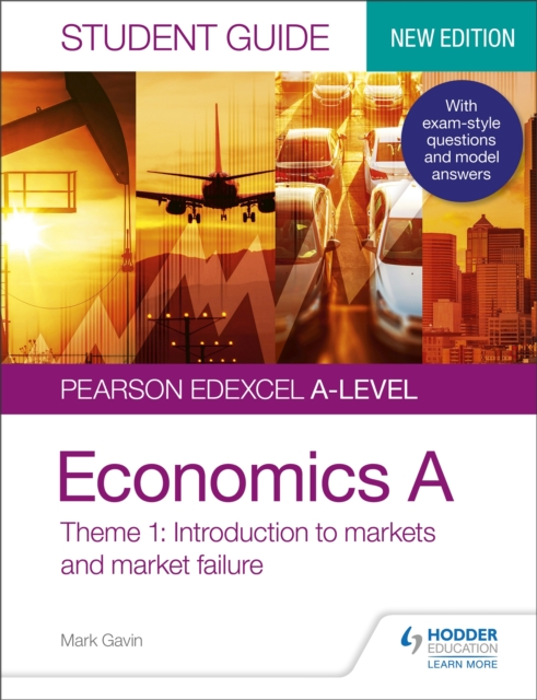 Pearson Edexcel A-level Economics A Student Guide: Theme 1 Introduction to markets and market failure, EPUB eBook