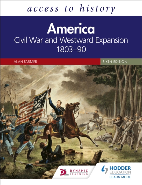Access to History: America: Civil War and Westward Expansion 1803 90 Sixth Edition, EPUB eBook