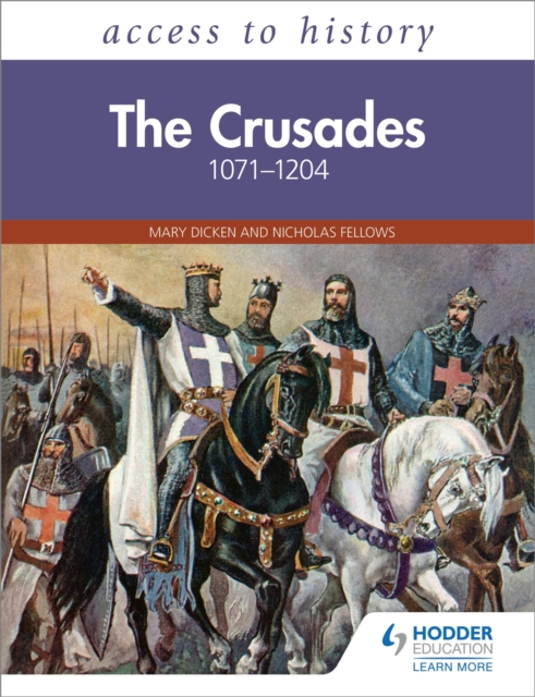 Access to History: The Crusades 1071-1204, Paperback / softback Book