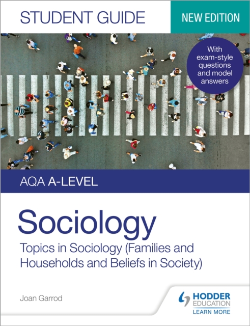 AQA A-level Sociology Student Guide 2: Topics in Sociology (Families and households and Beliefs in society), Paperback / softback Book