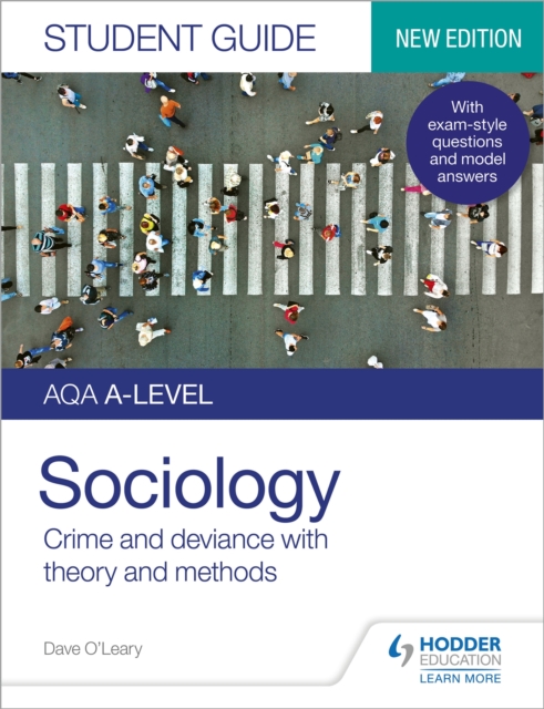AQA A-level Sociology Student Guide 3: Crime and deviance with theory and methods, Paperback / softback Book