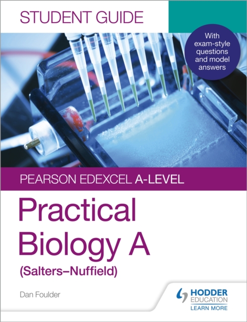 Pearson Edexcel A-level Biology (Salters-Nuffield) Student Guide: Practical Biology, Paperback / softback Book