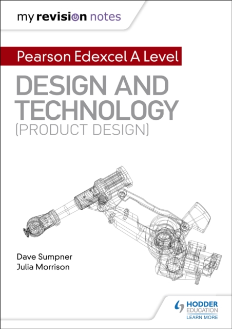 My Revision Notes: Pearson Edexcel A Level Design and Technology (Product Design), EPUB eBook