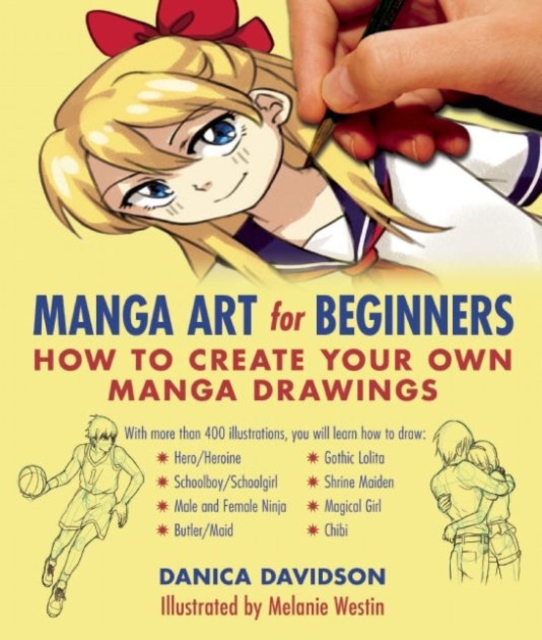 Manga Art for Beginners : How to Create Your Own Manga Drawings, Paperback / softback Book