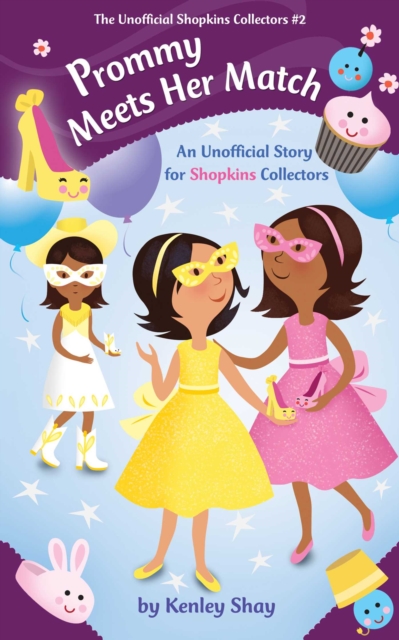 Prommy Meets Her Match : An Unofficial Story for Shopkins Collectors, EPUB eBook